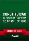 CONSTITUIÇÃO DA REPÚBLICA FEDERATIVA DO BRASIL - DOU 05.10.1988                                                                                                                                                                                                         