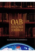 OAB ENSINO JURÍDICO BALANÇO DE UMA EXPERIÊNCIA                                                                                                                                                                              