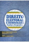 DIREITO ELEITORAL E DEMOCRACIA DESAFIOS E PERSPECTIVAS                                                                                                                                                                                 