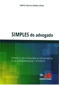 SIMPLES DO ADVOGADO HISTÓRICO DA CONQUISTA E COMENTÁRIOS À LEI COMPLEMENTAR 147/2014                                                                                                                                        